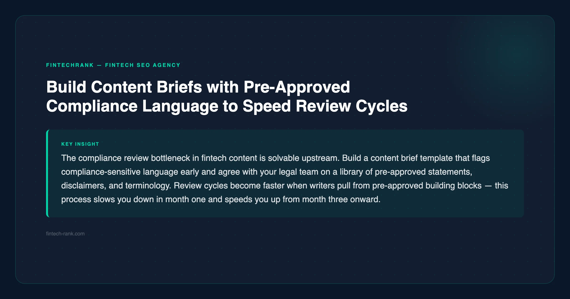 FinTechRank tip: build content briefs with pre-approved compliance language to speed review cycles — fintech-rank.com